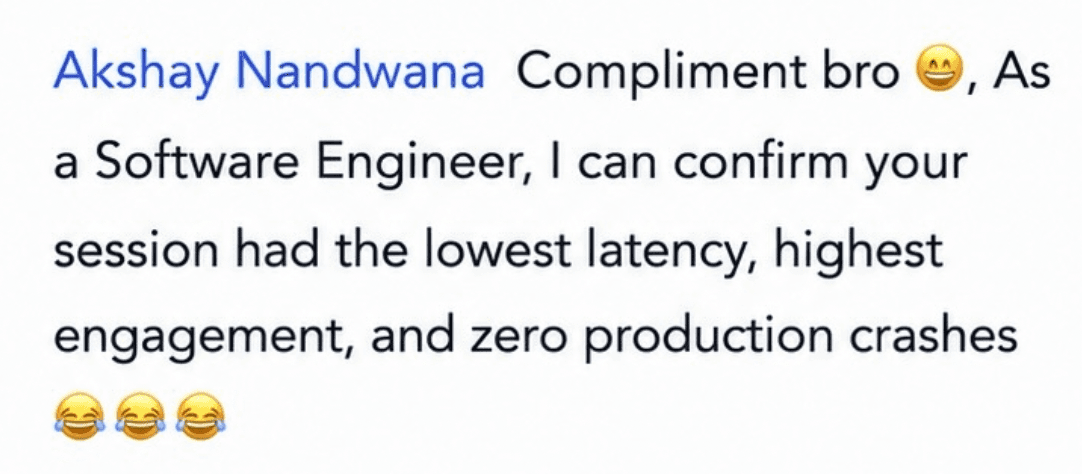 Software engineer's funny review about session quality